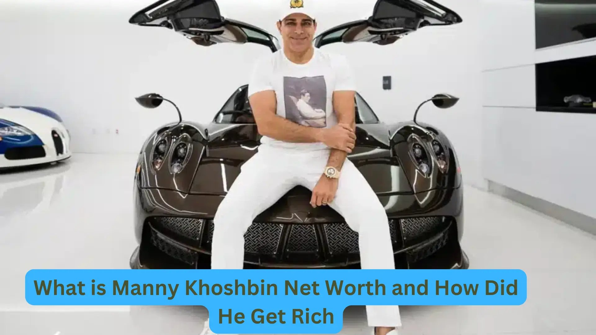 What is Manny Khoshbin Net Worth and How Did He Get Rich