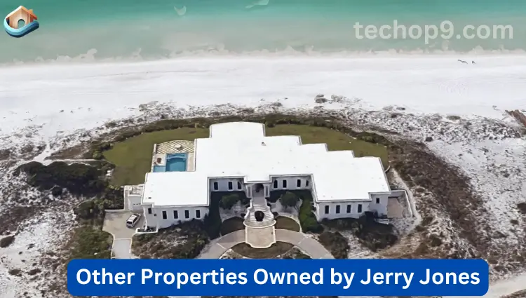 Other Properties Owned by Jerry Jones