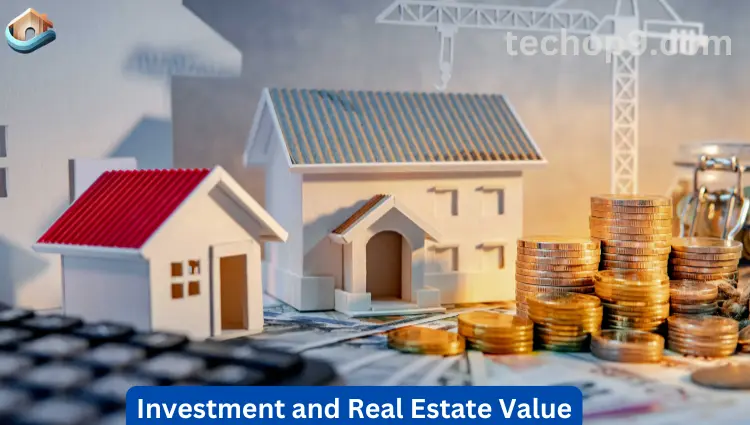 Investment and Real Estate Value